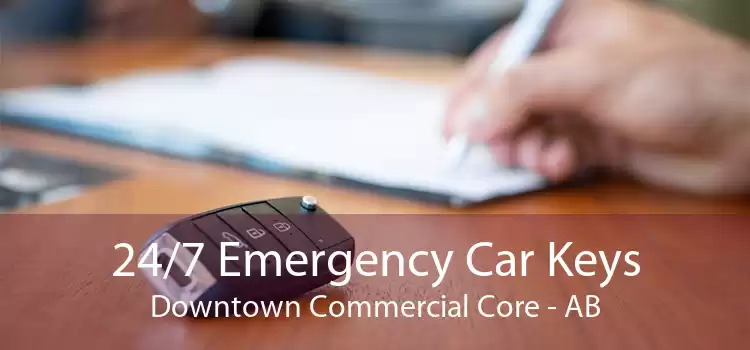 24/7 Emergency Car Keys Downtown Commercial Core - AB