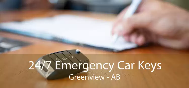 24/7 Emergency Car Keys Greenview - AB