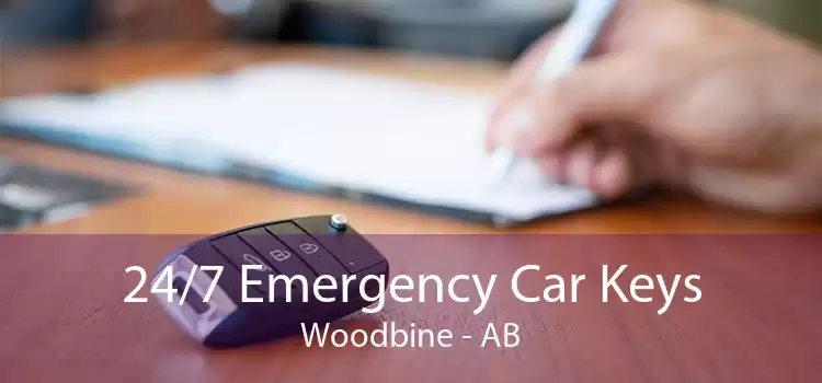 24/7 Emergency Car Keys Woodbine - AB