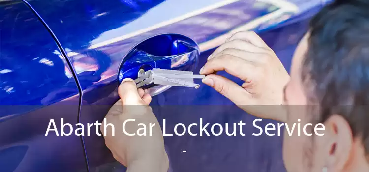 Abarth Car Lockout Service  - 