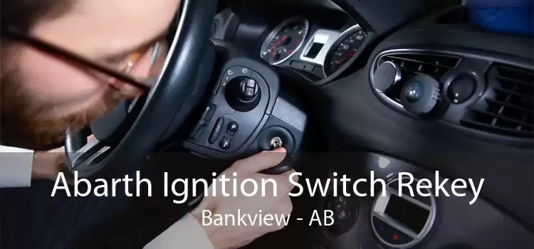 Abarth Ignition Switch Rekey Bankview - AB
