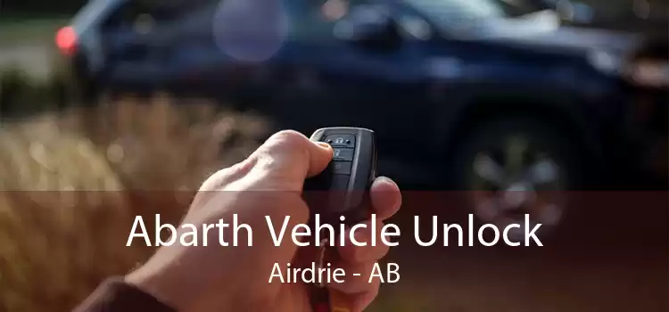 Abarth Vehicle Unlock Airdrie - AB