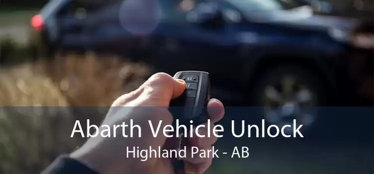 Abarth Vehicle Unlock Highland Park - AB