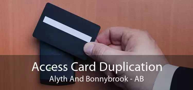 Access Card Duplication Alyth And Bonnybrook - AB