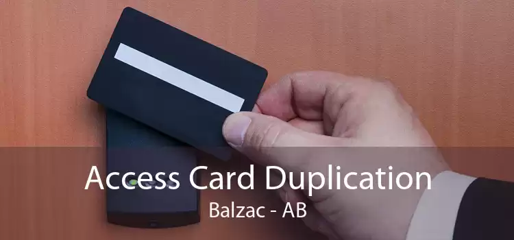 Access Card Duplication Balzac - AB