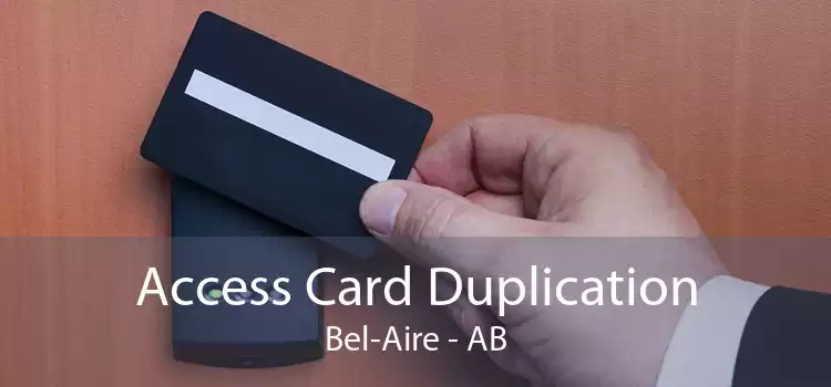 Access Card Duplication Bel-Aire - AB