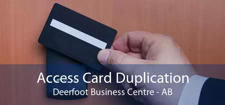 Access Card Duplication Deerfoot Business Centre - AB
