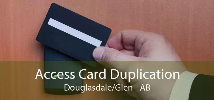 Access Card Duplication Douglasdale/Glen - AB