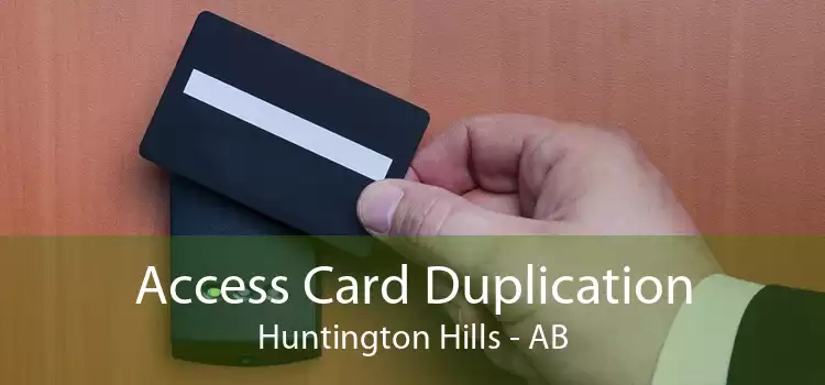 Access Card Duplication Huntington Hills - AB