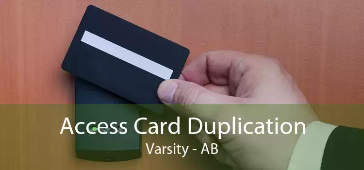 Access Card Duplication Varsity - AB