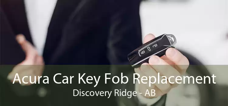 Acura Car Key Fob Replacement Discovery Ridge - AB
