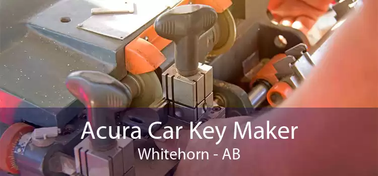 Acura Car Key Maker Whitehorn - AB