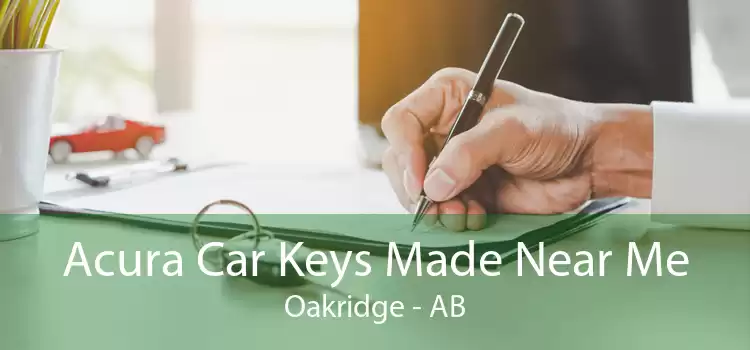 Acura Car Keys Made Near Me Oakridge - AB