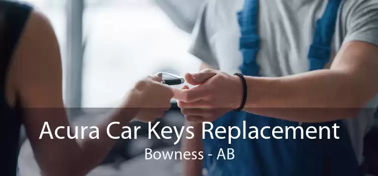 Acura Car Keys Replacement Bowness - AB