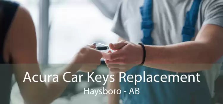 Acura Car Keys Replacement Haysboro - AB