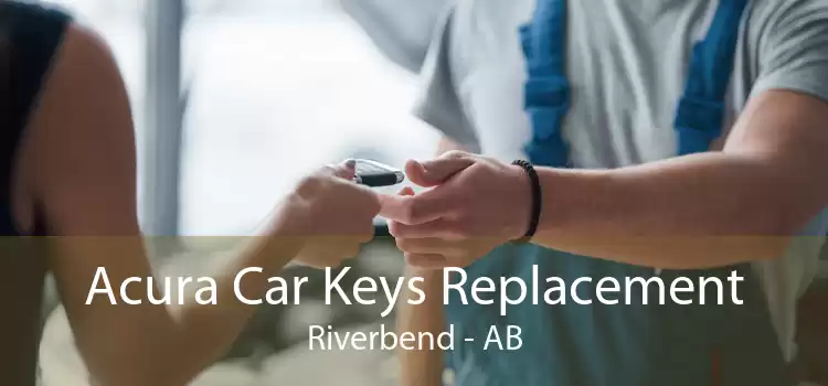 Acura Car Keys Replacement Riverbend - AB
