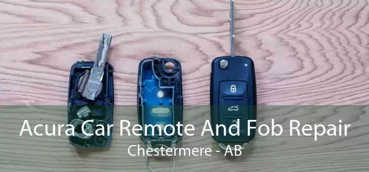 Acura Car Remote And Fob Repair Chestermere - AB