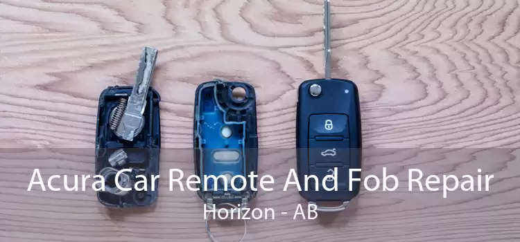 Acura Car Remote And Fob Repair Horizon - AB