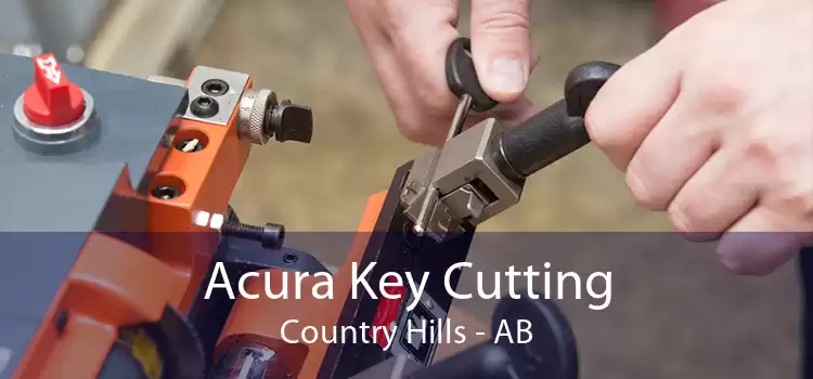 Acura Key Cutting Country Hills - AB