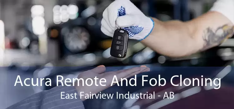 Acura Remote And Fob Cloning East Fairview Industrial - AB