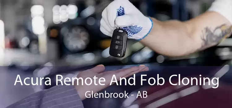 Acura Remote And Fob Cloning Glenbrook - AB
