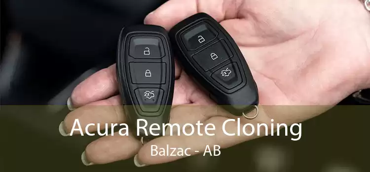 Acura Remote Cloning Balzac - AB