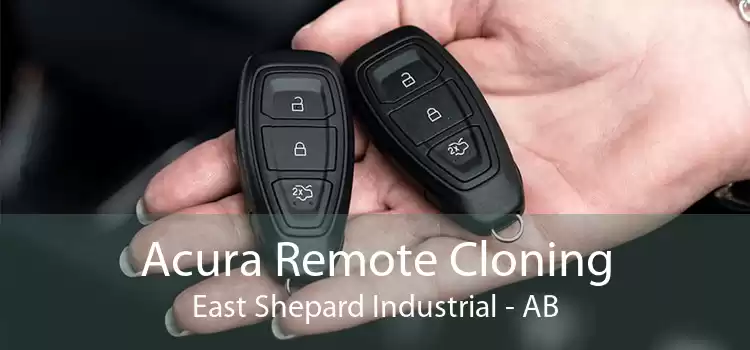 Acura Remote Cloning East Shepard Industrial - AB