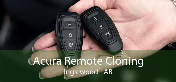 Acura Remote Cloning Inglewood - AB