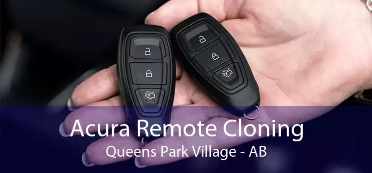 Acura Remote Cloning Queens Park Village - AB