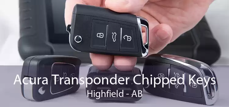 Acura Transponder Chipped Keys Highfield - AB
