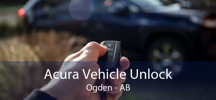 Acura Vehicle Unlock Ogden - AB