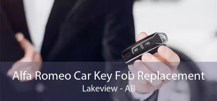 Alfa Romeo Car Key Fob Replacement Lakeview - AB