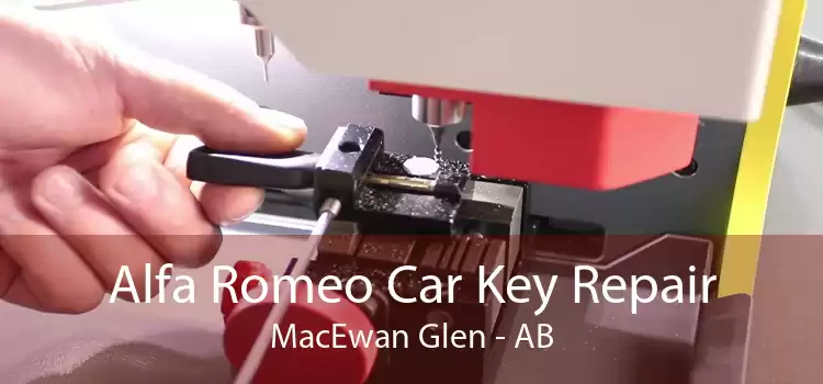 Alfa Romeo Car Key Repair MacEwan Glen - AB