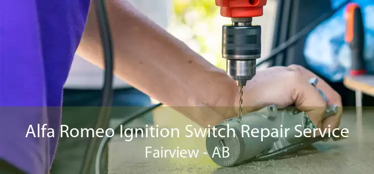Alfa Romeo Ignition Switch Repair Service Fairview - AB