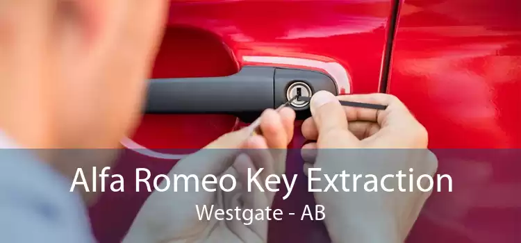 Alfa Romeo Key Extraction Westgate - AB