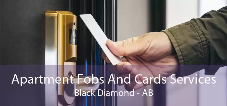 Apartment Fobs And Cards Services Black Diamond - AB