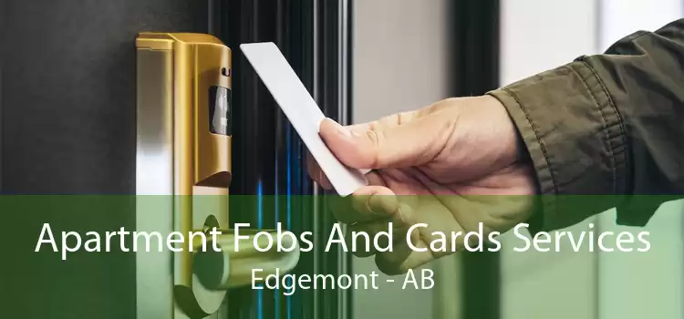 Apartment Fobs And Cards Services Edgemont - AB