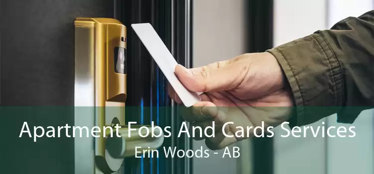 Apartment Fobs And Cards Services Erin Woods - AB