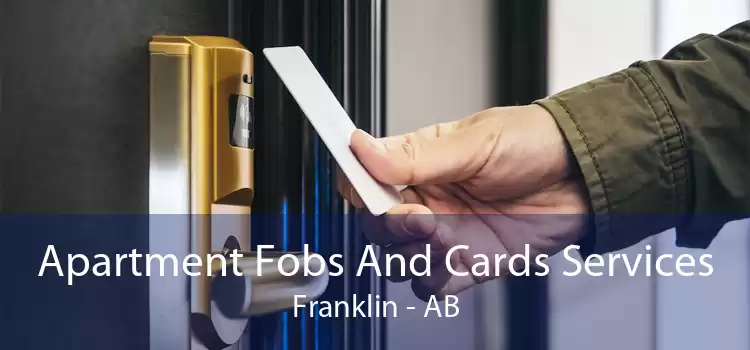 Apartment Fobs And Cards Services Franklin - AB