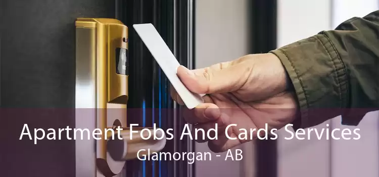 Apartment Fobs And Cards Services Glamorgan - AB