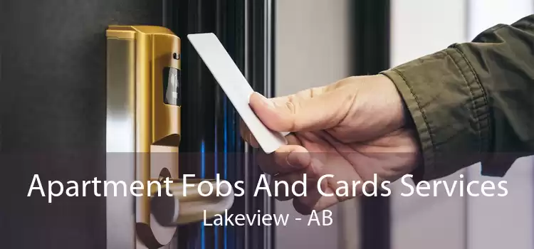 Apartment Fobs And Cards Services Lakeview - AB