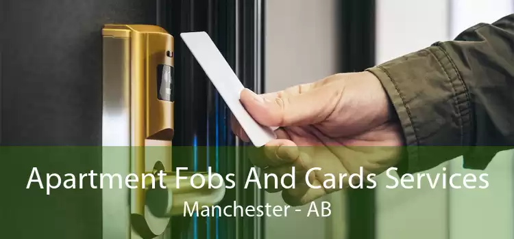 Apartment Fobs And Cards Services Manchester - AB