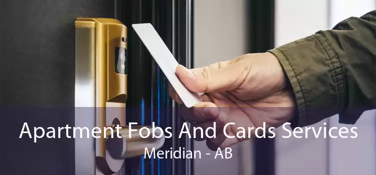 Apartment Fobs And Cards Services Meridian - AB
