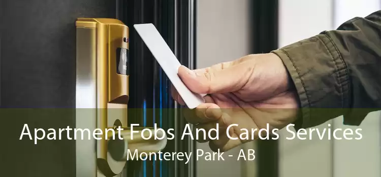 Apartment Fobs And Cards Services Monterey Park - AB