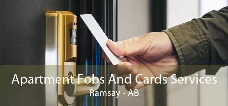 Apartment Fobs And Cards Services Ramsay - AB