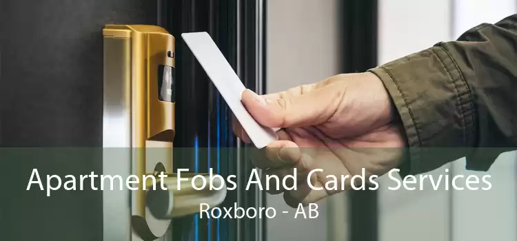 Apartment Fobs And Cards Services Roxboro - AB