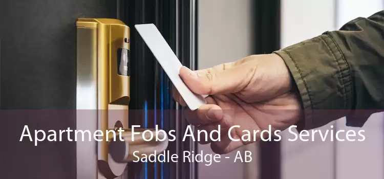 Apartment Fobs And Cards Services Saddle Ridge - AB