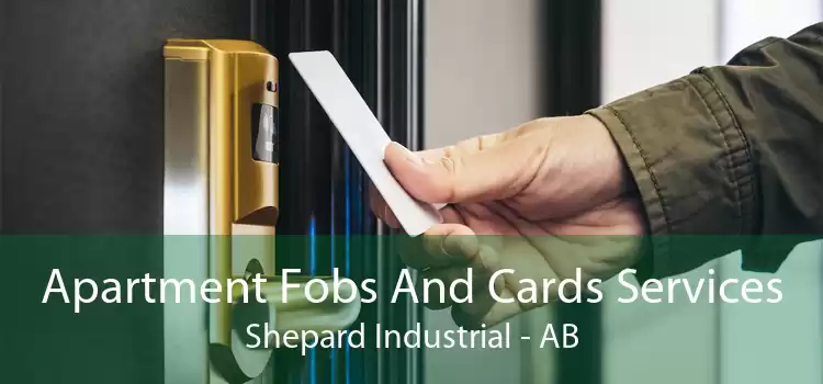 Apartment Fobs And Cards Services Shepard Industrial - AB