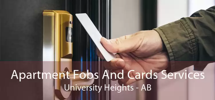 Apartment Fobs And Cards Services University Heights - AB
