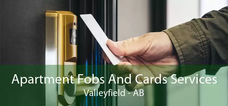 Apartment Fobs And Cards Services Valleyfield - AB